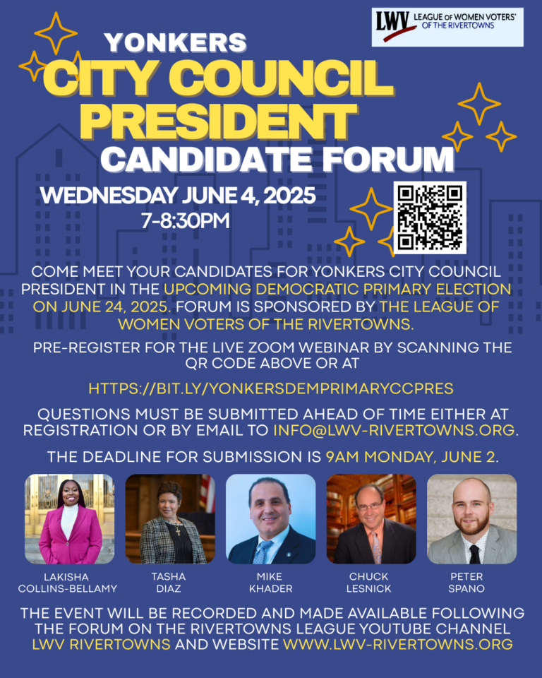 LWV Sponsors Yonkers City Council President Democratic Candidate Forum June 4, 2025